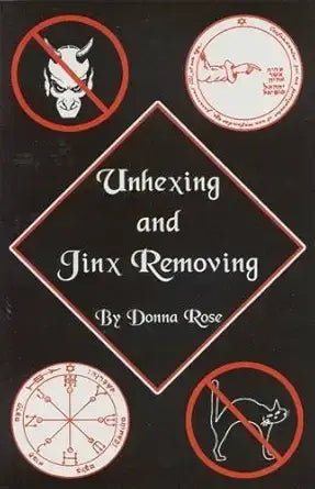 Unhexing and Jinx Removing by Donna Rose (Paperback)