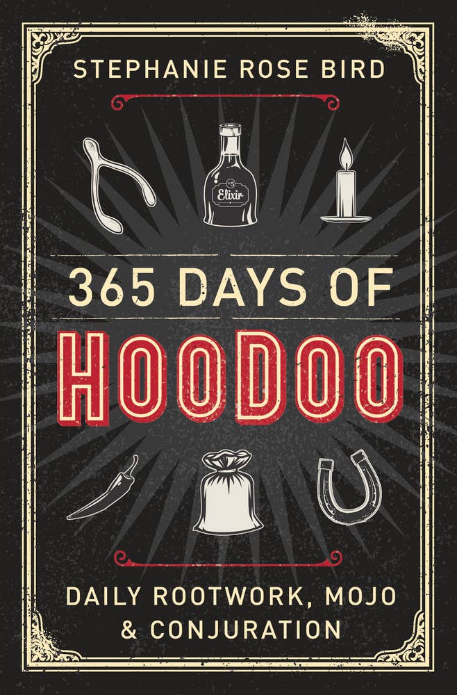 365 Days Of Hoodoo by Stephanie Rose Bird (Paperback)