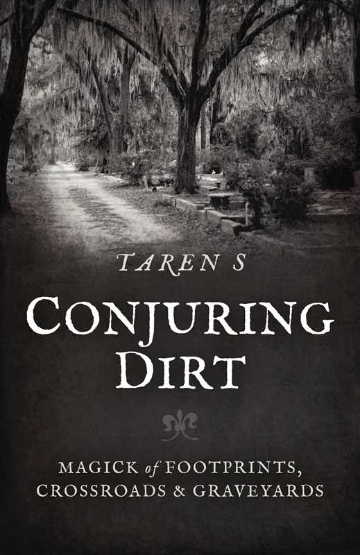 Conjuring Dirt By Taren S (Paperback)