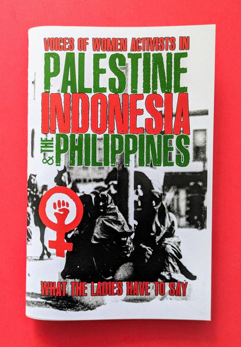 What The Ladies Have To Say Activists In Palestine by Ronni Tartlet (Zine)