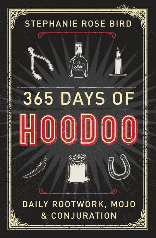 365 Days Of Hoodoo by Stephanie Rose Bird (Paperback)