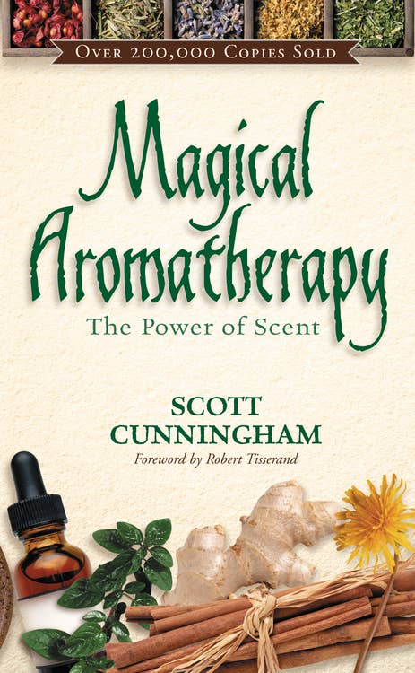 Magical Aromatherapy by Scott Cunningham (Paperback)