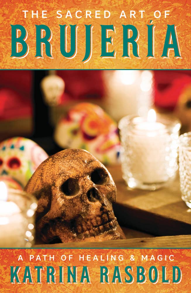 The Sacred Art Of Brujeria by Katrina Rasbold (Paperback)