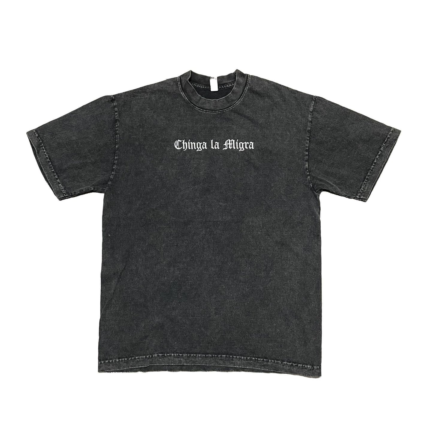 "Chinga La Migra" Embroidered T-Shirt